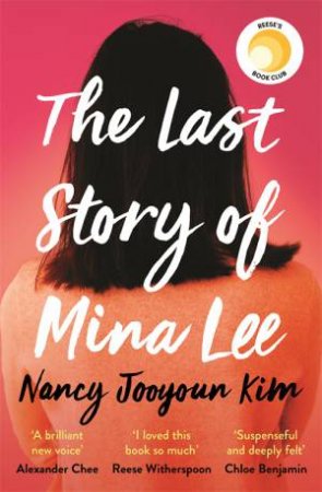 The Last Story Of Mina Lee by Nancy Jooyoun Kim