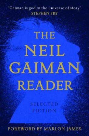 The Neil Gaiman Reader by Neil Gaiman