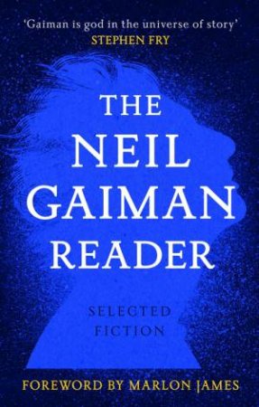 The Neil Gaiman Reader by Neil Gaiman