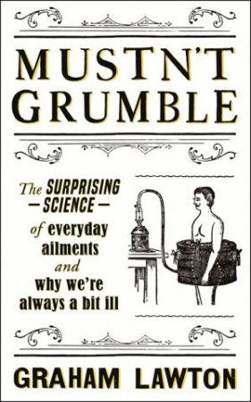 Mustn't Grumble by Graham Lawton