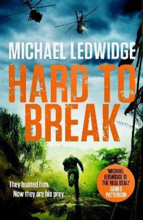 Hard To Break by Michael Ledwidge