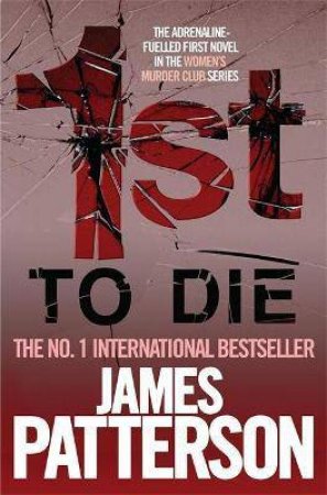 1st To Die by James Patterson