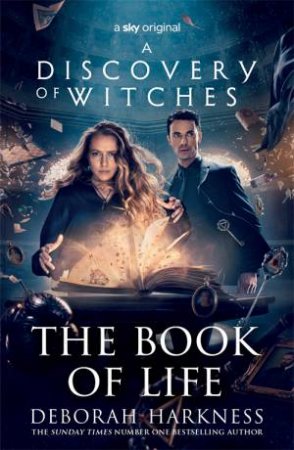 The Book Of Life ( A Discovery Of Witches TV Tie In) by Deborah Harkness