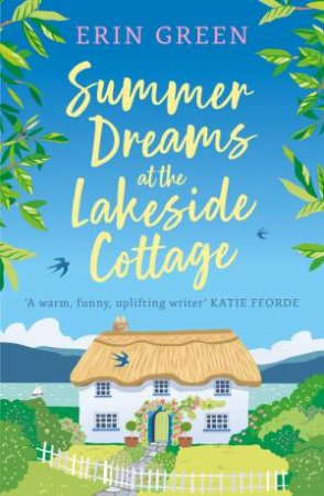 Summer Dreams at the Lakeside Cottage by Erin Green