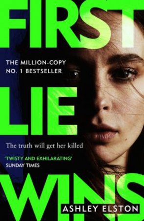 First Lie Wins by Ashley Elston