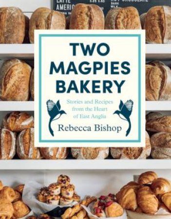 Two Magpies Bakery by Rebecca Bishop
