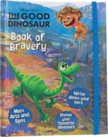 Disney Pixar The Good Dinosaur Book of Bravery by Various