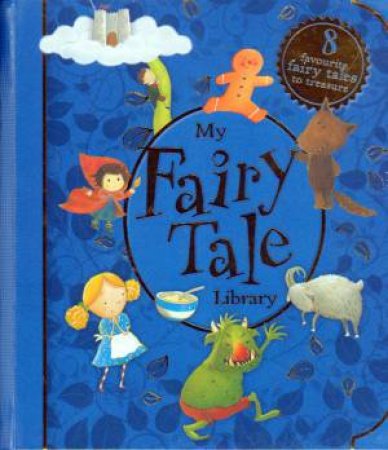 My Fairy Tale Library by Various