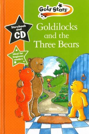 Gold Stars Goldilocks And Three Bears  Book And CD by Various
