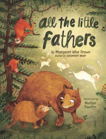 All The Little Fathers by Margaret Wise Brown