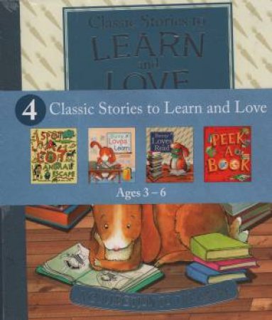 Classic Stories To Learn And Love by Unknown