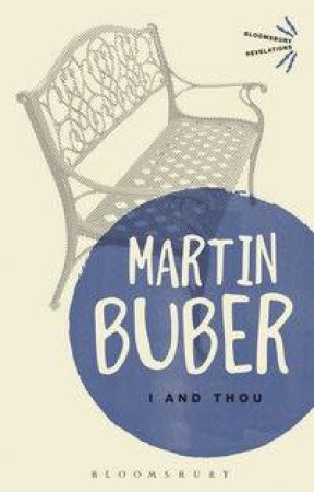 I and Thou by Martin Buber