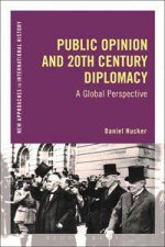 Public Opinion and 20th Century Diplomacy