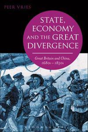 State, Economy and the Great Divergence by Peer Vries