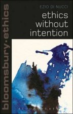 Ethics Without Intention