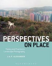 Perspectives on Place Theory and Practice in Landscape Photography