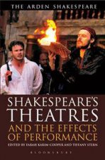 Shakespeares Theatres and the Effects of Performance