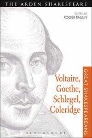 Voltaire, Goethe, Schlegel, Coleridge by Various