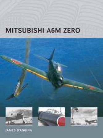 Mitsubishi A6M Zero by James D'Angina & Adam Tooby