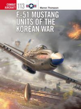 F-51 Mustang Units of the Korean War by Various