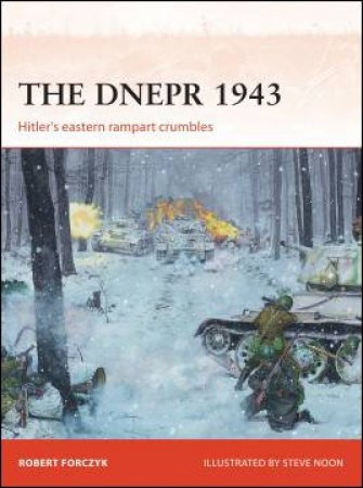 The DNEPR 1943 by Robert Forczyk