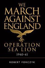 We March Against England Operation Sea Lion 194041