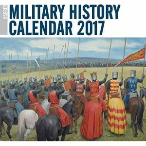Osprey Military History Calendar 2017 by Various