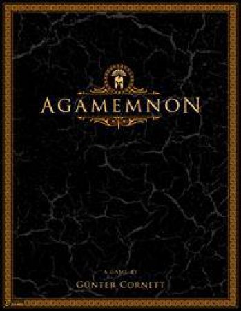 Agamemnon: The Fast-Paced Strategy Game For Two Players by Gunter Cornett
