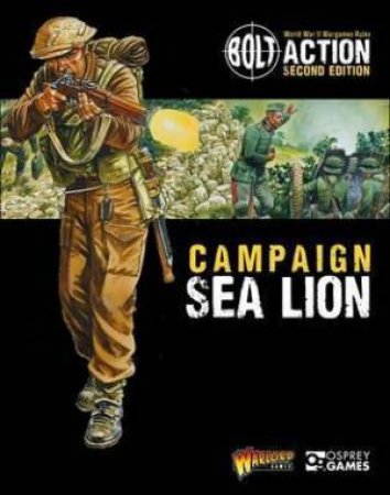 Bolt Action: Campaign: Sea Lion by Warlord Games