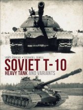 Soviet T10 Heavy Tank And Variants