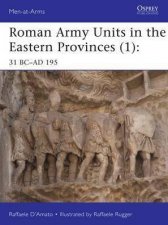 Roman Army Units In The Eastern Province 31 BCAD 195