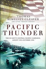 Pacific Thunder The US Navys Central Pacific Campaign August 1943October 1944