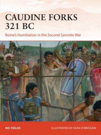 The Caudine Forks 321 BC by Ross Cowan