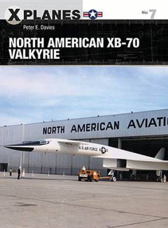 North American XB-70 Valkyrie by Peter E. Davies