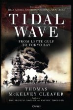 Tidal Wave From Leyte Gulf To Tokyo Bay