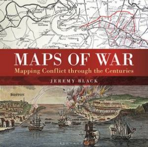 Maps Of War by Jeremy Black