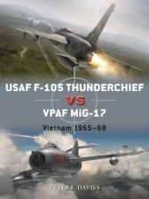 USAF F105 Thunderchief vs VPAF MiG17 Vietnam 196568