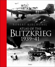 Atlas Of The Blitzkrieg 193941