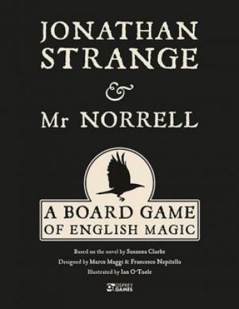 Jonathan Strange & Mr Norrell: A Board Game Of English Magic by Various