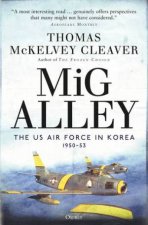 MiG Alley The US Air Force In Korea 195053