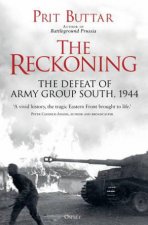 The Reckoning The Defeat Of Army Group South 1944