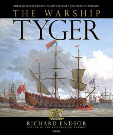 The Warship Tyger by Richard Endsor