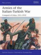 Armies Of The ItalianTurkish War Conquest Of Libya 19111912