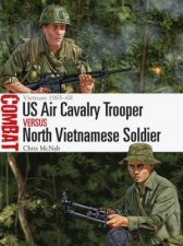 US Air Cavalry Trooper Vs North Vietnamese Soldier Vietnam 196568