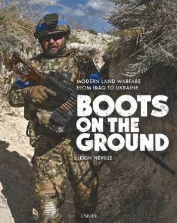 Boots on the Ground by Leigh Neville