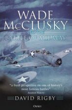 Wade McClusky And The Battle Of Midway