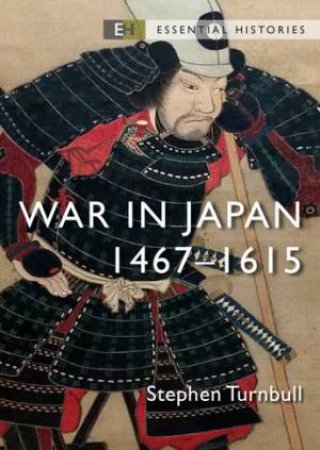 War In Japan by Stephen Turnbull