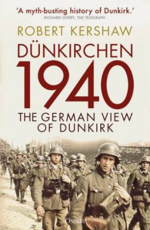 Dünkirchen 1940 by Robert Kershaw