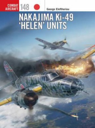 Nakajima Ki-49 'Helen' Units by George Eleftheriou