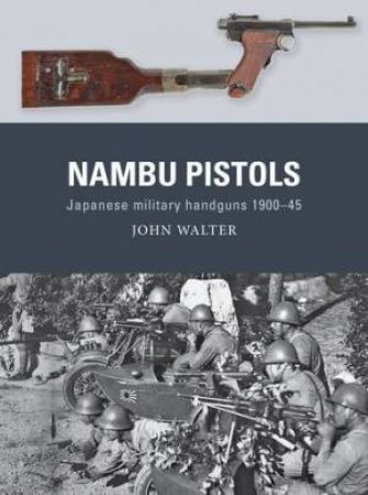 Nambu Pistols by John Walter & Adam Hook & Alan Gilliland